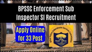 BPSSC Enforcement Sub Inspector SI Recruitment