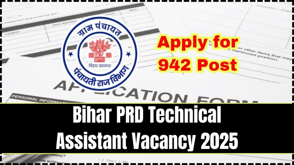 Bihar PRD Technical Assistant Vacancy 2025 - Apply for 942 Post, Eligibility, Dates 1 Bihar PRD Technical Assistant Vacancy 2025