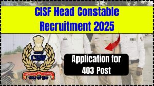 CISF Head Constable Recruitment 2025