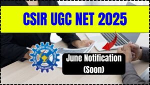 CSIR UGC NET 2025