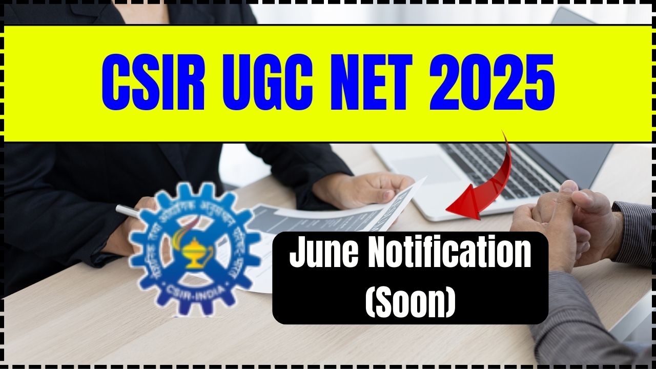 CSIR UGC NET 2025