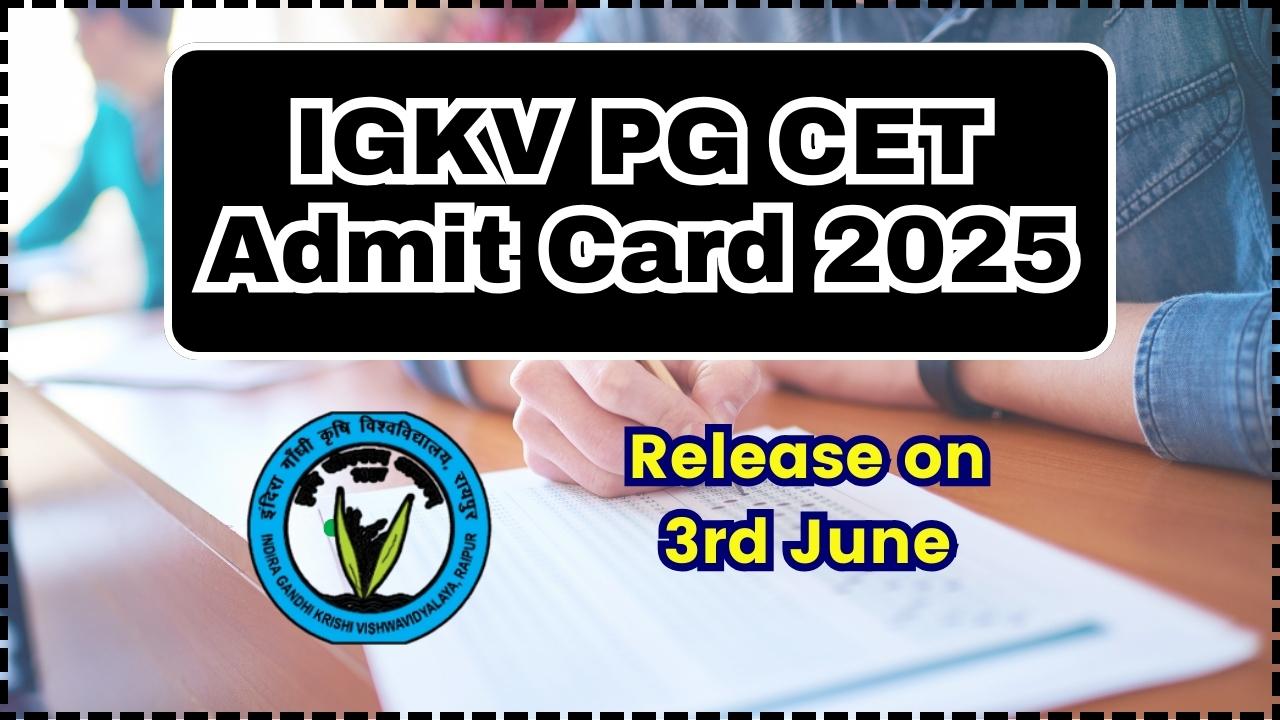 IGKV PG CET Admit Card 2025