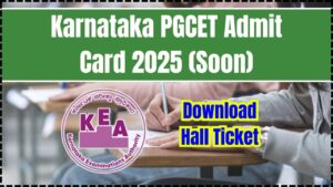 Karnataka PGCET Admit Card 2025 (Soon)