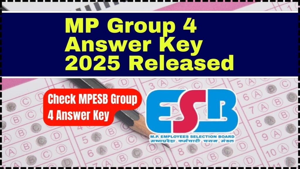 MP Group 4 Answer Key 2025 Released: Check MPESB Group 4 Answer Key, Response Sheet PDF 1 MP Group 4 Answer Key 2025 Released