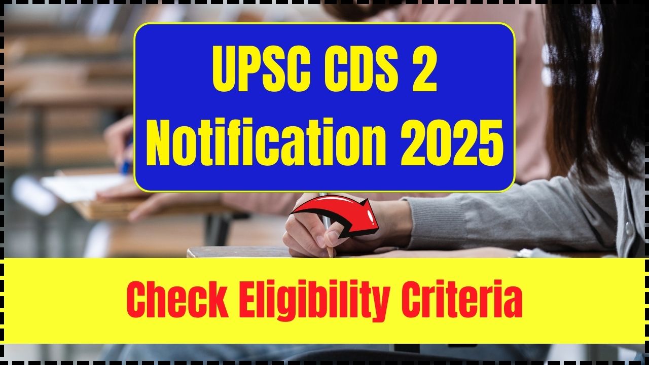 UPSC CDS 2 Notification 2025