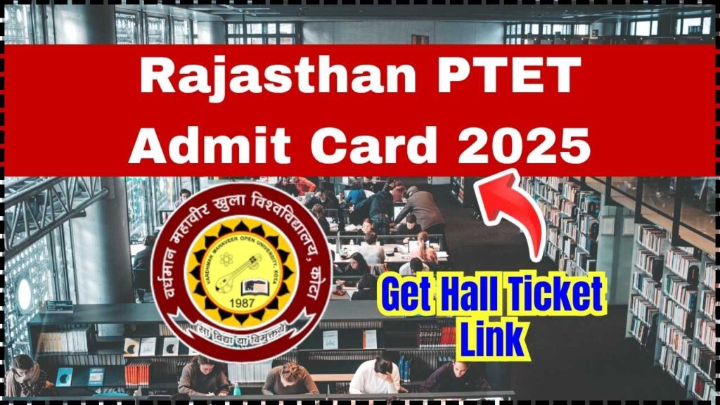 Rajasthan PTET Admit Card 2025 - Download Hall Ticket, Direct Link 1 Rajasthan PTET Admit Card 2025