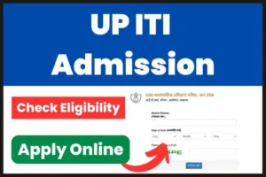 UP ITI Admission 2025 Last Date 5th June; Check Registration Link, Eligibility